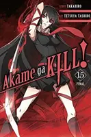 Akame Ga Kill, Volume 15 - Akame Ga Kill!, Vol. 15