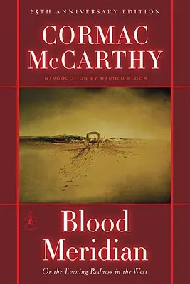 Méridien de sang : Ou la rougeur du soir dans l'Ouest - Blood Meridian: Or the Evening Redness in the West