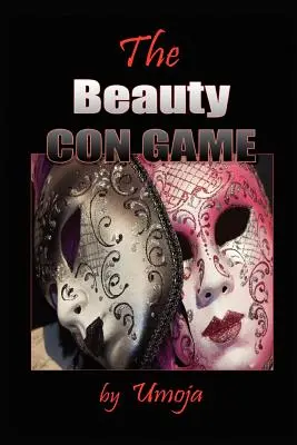 Le Con Game de la beauté - The Beauty Con Game