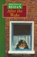 After the Wake : Vingt-et-un textes en prose, y compris des documents inédits - After the Wake: Twenty-One Prose Works Including Previously Unpublished Material