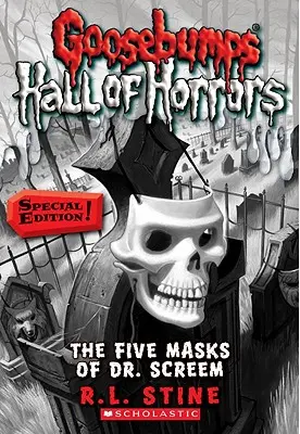 Les cinq masques du Dr Screem : Édition spéciale (La galerie des horreurs de Chair de poule #3), 3 : Édition spéciale - The Five Masks of Dr. Screem: Special Edition (Goosebumps Hall of Horrors #3), 3: Special Edition