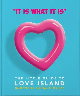 Le Petit Livre de Love Island : Le Petit Guide de Love Island - The Little Book of Love Island: The Little Guide to Love Island