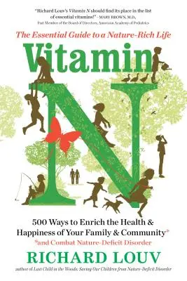 Vitamine N : Le guide essentiel d'une vie riche en nature - Vitamin N: The Essential Guide to a Nature-Rich Life