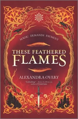 Ces flammes à plumes - These Feathered Flames