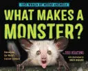 A la découverte des créatures les plus effrayantes du monde - What Makes a Monster?: Discovering the World's Scariest Creatures