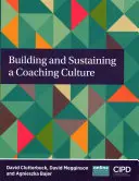 Construire et soutenir une culture du coaching - Building and Sustaining a Coaching Culture