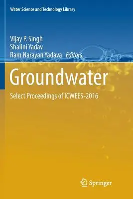 Eaux souterraines : Actes choisis de l'Icwees-2016 - Groundwater: Select Proceedings of Icwees-2016