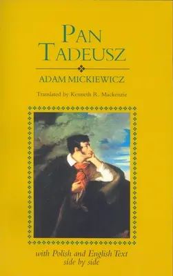 Pan Tadeusz (révisé) : Avec le texte en polonais et en anglais côte à côte - Pan Tadeusz (Revised): With Text in Polish and English Side by Side