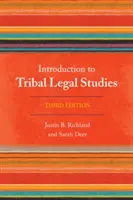 Introduction aux études juridiques tribales, troisième édition - Introduction to Tribal Legal Studies, Third Edition