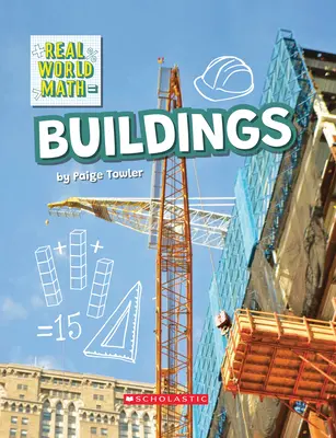 Construire (Real World Math) (Library Edition) - Building (Real World Math) (Library Edition)