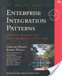 Modèles d'intégration d'entreprise : Concevoir, construire et déployer des solutions de messagerie - Enterprise Integration Patterns: Designing, Building, and Deploying Messaging Solutions
