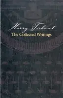 Harry Tiebout : Le recueil d'écrits - Harry Tiebout: The Collected Writings