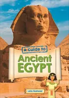 Reading Planet KS2 - A Guide to Ancient Egypt - Level 5 : Mars/Grey band - Non-Fiction - Reading Planet KS2 - A Guide to Ancient Egypt - Level 5: Mars/Grey band - Non-Fiction