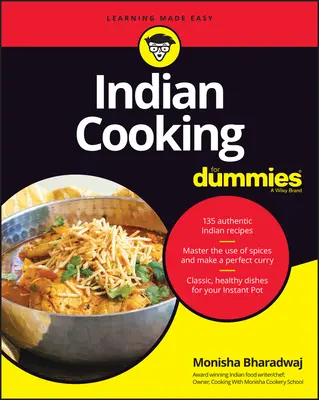 La cuisine indienne pour les nuls - Indian Cooking for Dummies