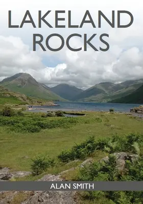 Les roches de Lakeland - Lakeland Rocks