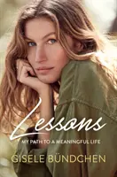 Leçons : Mon chemin vers une vie pleine de sens - Lessons: My Path to a Meaningful Life