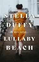 Lullaby Beach - 'UN PORTRAIT DE LA SISTERHOOD ... PUISSANT, SAGE, CÉLÉBRATOIRE' Daily Mail - Lullaby Beach - 'A PORTRAIT OF SISTERHOOD ... POWERFUL, WISE, CELEBRATORY' Daily Mail