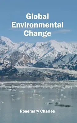 Le changement environnemental mondial - Global Environmental Change