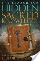 À la recherche de la connaissance sacrée cachée - Search for Hidden Sacred Knowledge