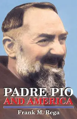 Padre Pio et l'Amérique - Padre Pio and America