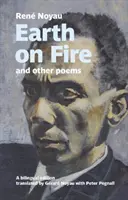Terre en feu et autres poèmes - Édition bilingue - Earth on fire and other poems - A bilingual edition