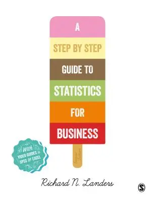 Une introduction pas à pas aux statistiques pour les entreprises - A Step-By-Step Introduction to Statistics for Business