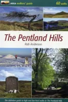 Pentland Hills - Le guide définitif des randonnées de haut et de bas niveau dans les Pentland Hills - Pentland Hills - The Definitive Guide to High and Low Level Walks in the Pentland Hills