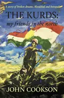 Les Kurdes - mes amis dans le Nord - Kurds - my friends in the north