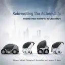 Réinventer l'automobile : La mobilité urbaine personnelle au XXIe siècle - Reinventing the Automobile: Personal Urban Mobility for the 21st Century