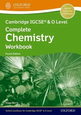 Cambridge IGCSE (R) & O Level Complete Chemistry : Workbook Fourth Edition - Cambridge IGCSE (R) & O Level Complete Chemistry: Workbook Fourth Edition