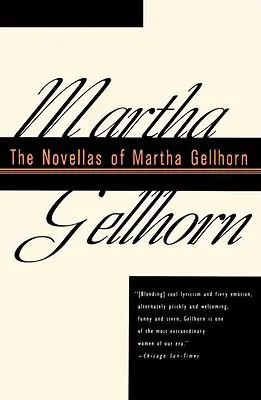 Les nouvelles de Martha Gellhorn - The Novellas of Martha Gellhorn