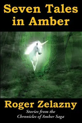 Sept contes d'ambre - Seven Tales in Amber