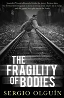 La fragilité des corps - The Fragility of Bodies