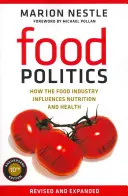 Food Politics, 3 : Comment l'industrie alimentaire influence la nutrition et la santé - Food Politics, 3: How the Food Industry Influences Nutrition and Health