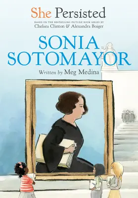 Elle a persisté : Sonia Sotomayor - She Persisted: Sonia Sotomayor