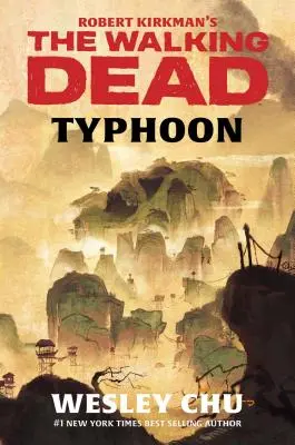 The Walking Dead : Typhoon de Robert Kirkman - Robert Kirkman's The Walking Dead: Typhoon