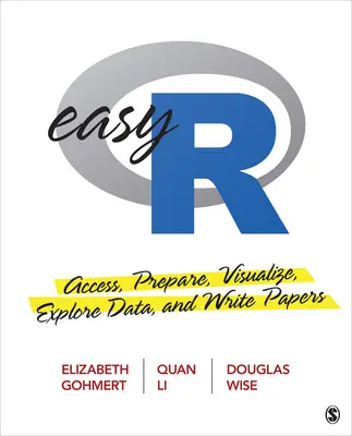 Easy R : Accéder, préparer, visualiser, explorer des données et rédiger des articles - Easy R: Access, Prepare, Visualize, Explore Data, and Write Papers