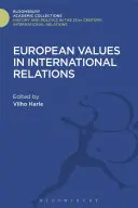 Les valeurs européennes dans les relations internationales - European Values in International Relations