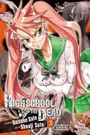 L'école des morts, vol. 3 - Highschool of the Dead, Vol. 3