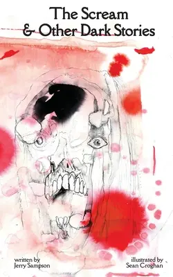 Le cri et autres histoires sombres - The Scream and Other Dark Stories
