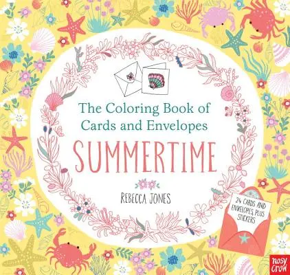 Le livre de coloriage des cartes et enveloppes : L'été - The Coloring Book of Cards and Envelopes: Summertime