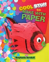 Des trucs sympas à faire avec du papier - Cool Stuff to Make With Paper