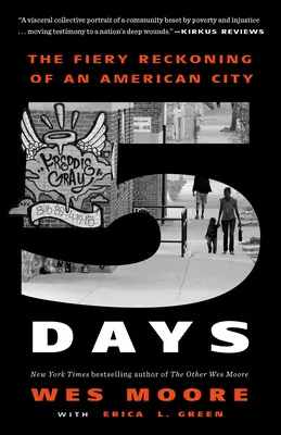 Cinq jours : Le bilan brûlant d'une ville américaine - Five Days: The Fiery Reckoning of an American City