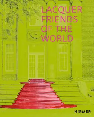 Lacquer Friends of the World (Les amis du monde en laque) - Lacquer Friends of the World