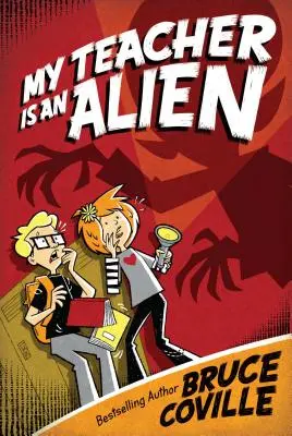 Mon professeur est un extraterrestre - My Teacher Is an Alien