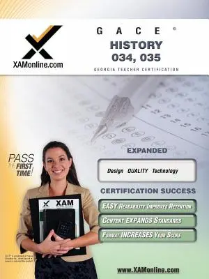 GACE History 034, 035 Teacher Certification Exam (examen de certification des enseignants) - GACE History 034, 035 Teacher Certification Exam