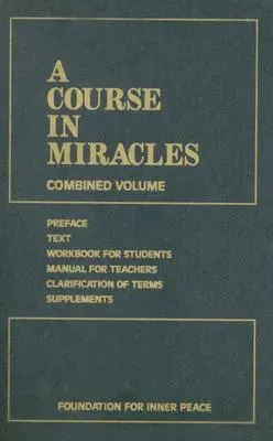 Un cours en miracles : Volume combiné - A Course in Miracles: Combined Volume