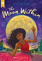 La lune en soi (Scholastic Gold) - The Moon Within (Scholastic Gold)