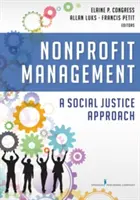 Gestion des organisations à but non lucratif : Une approche de la justice sociale - Nonprofit Management: A Social Justice Approach