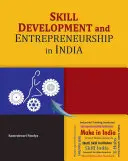 Développement des compétences et de l'esprit d'entreprise en Inde - Skill Development and Entrepreneurship in India